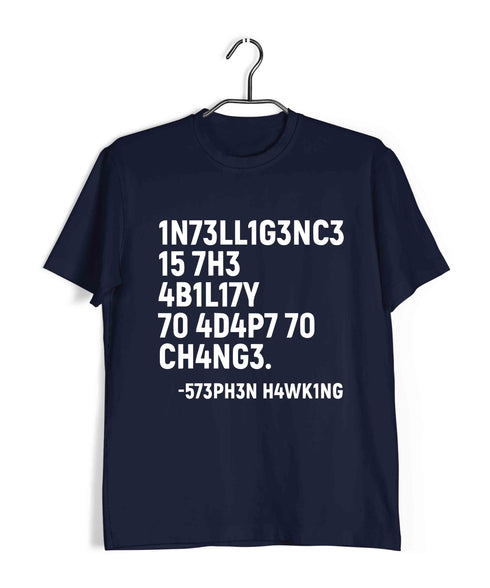 Nerd Physics INTELLIGENCE IS THE ABILITY TO ADAPT TO CHANGE Custom Printed Graphic Design T-Shirt for Men